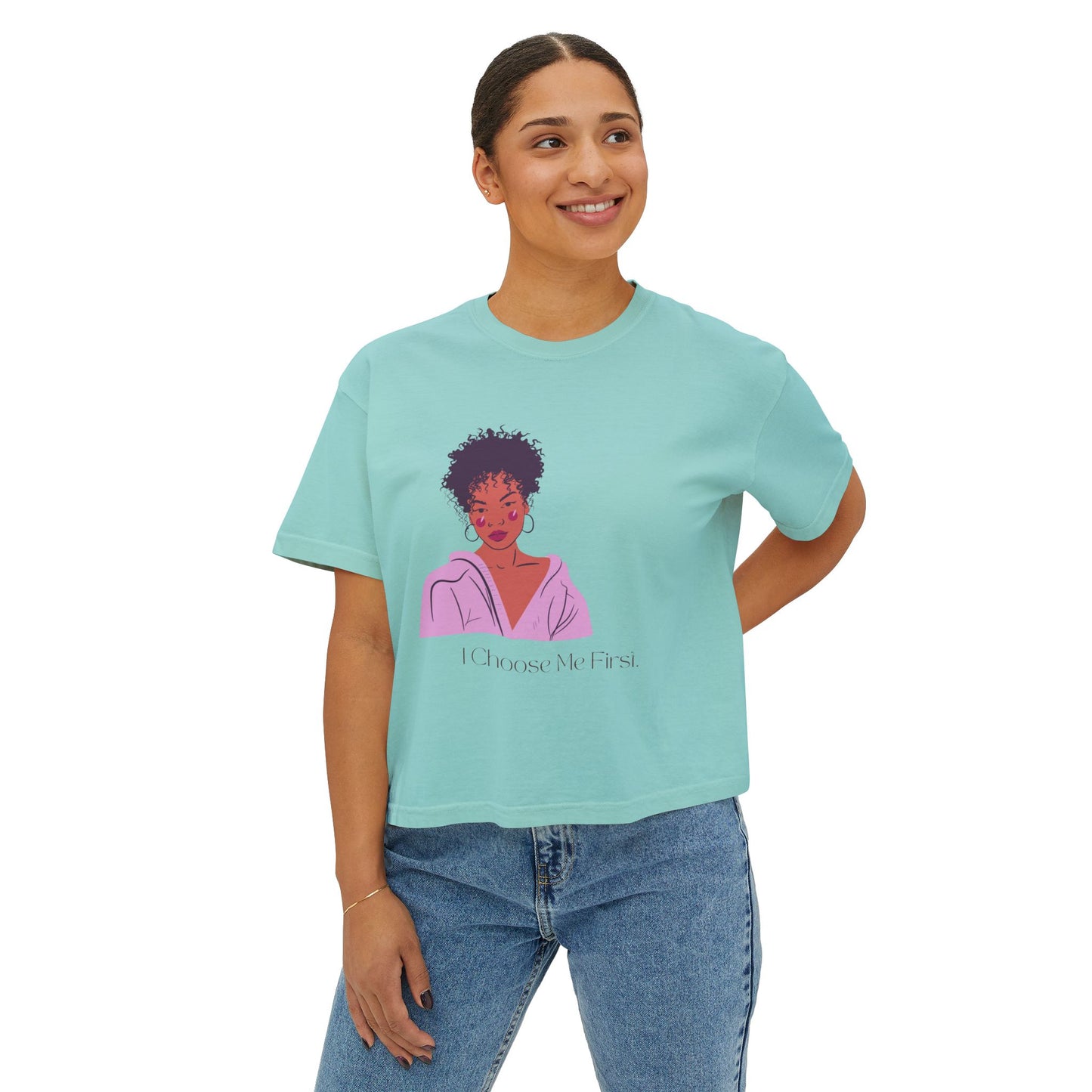 I Choose Me First Women's Boxy Tee - Empowerment Graphic T-Shirt