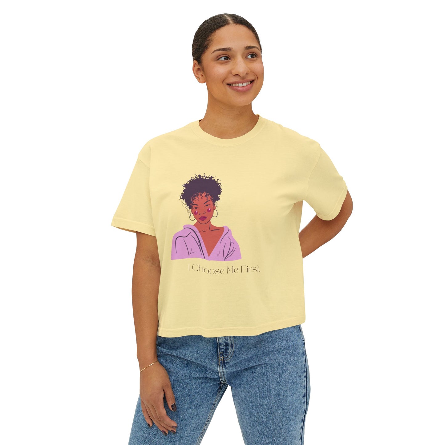 I Choose Me First Women's Boxy Tee - Empowerment Graphic T-Shirt